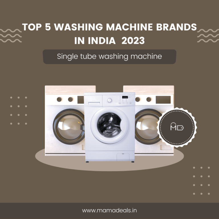 Top 5 Washing Machine Brands in India 2023